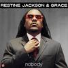 Nobody - Restine Jackson&Grace