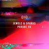 Parade 98 (Radio Edit) - Jewelz & Sparks