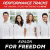 For Freedom (Medium Key Performance Track With Background Vocals; TV Track) - Avalon