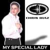 My Special Lady - Chris Diaz