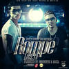 Rompe Lozeta - Andrew&Axcel
