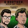 O Brother, Where Art Thou? (feat. Omega Sin) (Explicit) - Rico Bourne&Omega Sin