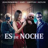 Es de Noche - Jean Pickering&Gaby&Ghettox&Keylor