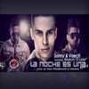 La Noche Es una Remix - Reykon&Sonny Y Vaech