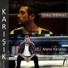 Karisik (Dub Mix) - Utku Dalmaz&Mete Karatas