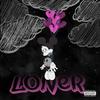Loner (Explicit) - PENs&Yazee