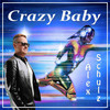 Crazy Baby - Alex Schulz