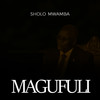 Magufuli - Sholo Mwamba