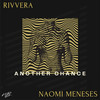 Another Chance - Rivvera&Naomi Meneses