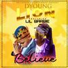 Dyoung-lion BELIEVE(feat. Lil barbie) - SD Lioness entertainment&Lil Barbie