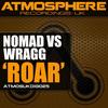 Roar (Original Mix) - Nomad&Wragg