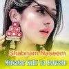 Yar Me Waroke Musafar Talay De - Shabnam Naseem