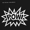 POW! (Casio Mix) - Rex the Dog&Kris Menace