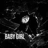 Baby girl (Explicit) - Luxyo