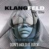 Don't Hold It Back (Peter Ries Remix Instrumental) - Klangfeld&elie