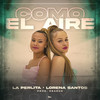 Como el Aire - Lorena Santos&La Perlita&Ozarus&José David Cañete Jimenez