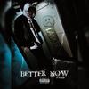 BETTER NOW (feat. STOiZY) (Explicit) - Lankie&STOIZY