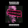 Downtown (Dance Mix) - SHADOW HILL