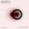 Inertia (Extended Mix) - Lamalo&Little Green&MorningMaxwell