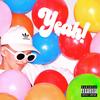 Yeah! (Explicit) - Bapekid