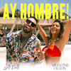 Ay Hombre! - Valentina Olguín&Jay Maly