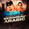 Berimbau Arabic (Explicit) - MC Tavinho JP&DJ Guh mdk&Otavio Henrique Neves Silva