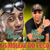 Os Moleke do Vuco - MC Dede&Mc Keké&DJ Batata