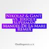 Superman (Manuel De La Mare Remix) - Gant&jerique&Nikolaz