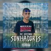 Sonhadores (Explicit) - Mc Jorginn&DJ Thiaguinho