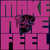 Make Me Feel - PRKR Knows Best