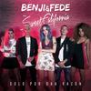 Solo por una razón - Benji&Sweet California&Fede