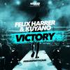 Victory (Radio Edit) - Kuyano&Felix Harrer