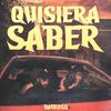 Quisiera Saber - Barroso&Los del Control