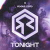 Tonight - Rogue Zero