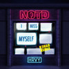 I Miss Myself (R3HAB Remix) - NOTD&HRVY&R3HAB