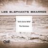 Girls Gone Wild (Gabriel Slick Remix) - Les Elephants Bizarres