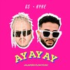 Ay Ay Ay (Explicit) - Gs&Kyke