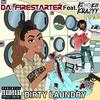 Dirty Laundry(feat. Kookii Krazyy) (Explicit) - Da Firestarter&Kookii Krazyy