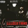 Allegations(feat. Huncho Trino) (Remix|Explicit) - Lil Dreski&Huncho Trino