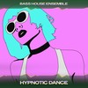 Hypnotic Dance (Pleasures Mix, 24 Bit Remastered) - Bass House Ensemble