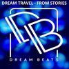 From Stories Kick - Dream Travel