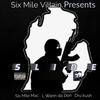 SLIDE (feat. Dru Kush & L. Wann da Don) (Explicit) - Six Mile Mac&Dru Kush&L. Wann da Don