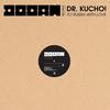 To Russia With Love (Original Mix) - Dr. Kucho!