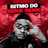 Ritmo do Renk Renk(feat. Mc Rd & MC Gui Andrade) (Explicit) - DJ Sassá Original