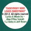 Everybody Here Loves Christmas - Alan O'Day