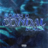 Condal (Explicit) - Bores D&BOUZA
