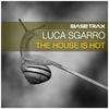 The House Is Hot - Luca Sgarro