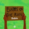 Babie (Supersavage Remix) - Babes on the Run