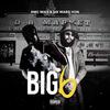 Big 6 (feat. RMC Mike) (Explicit) - Six Ward Von&Rmc Mike