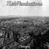 Changes - TLek1Productions